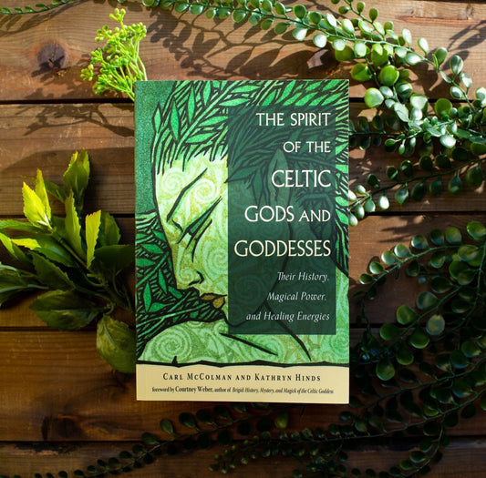 The Spirit of the Celtic Gods and Goddesses Book