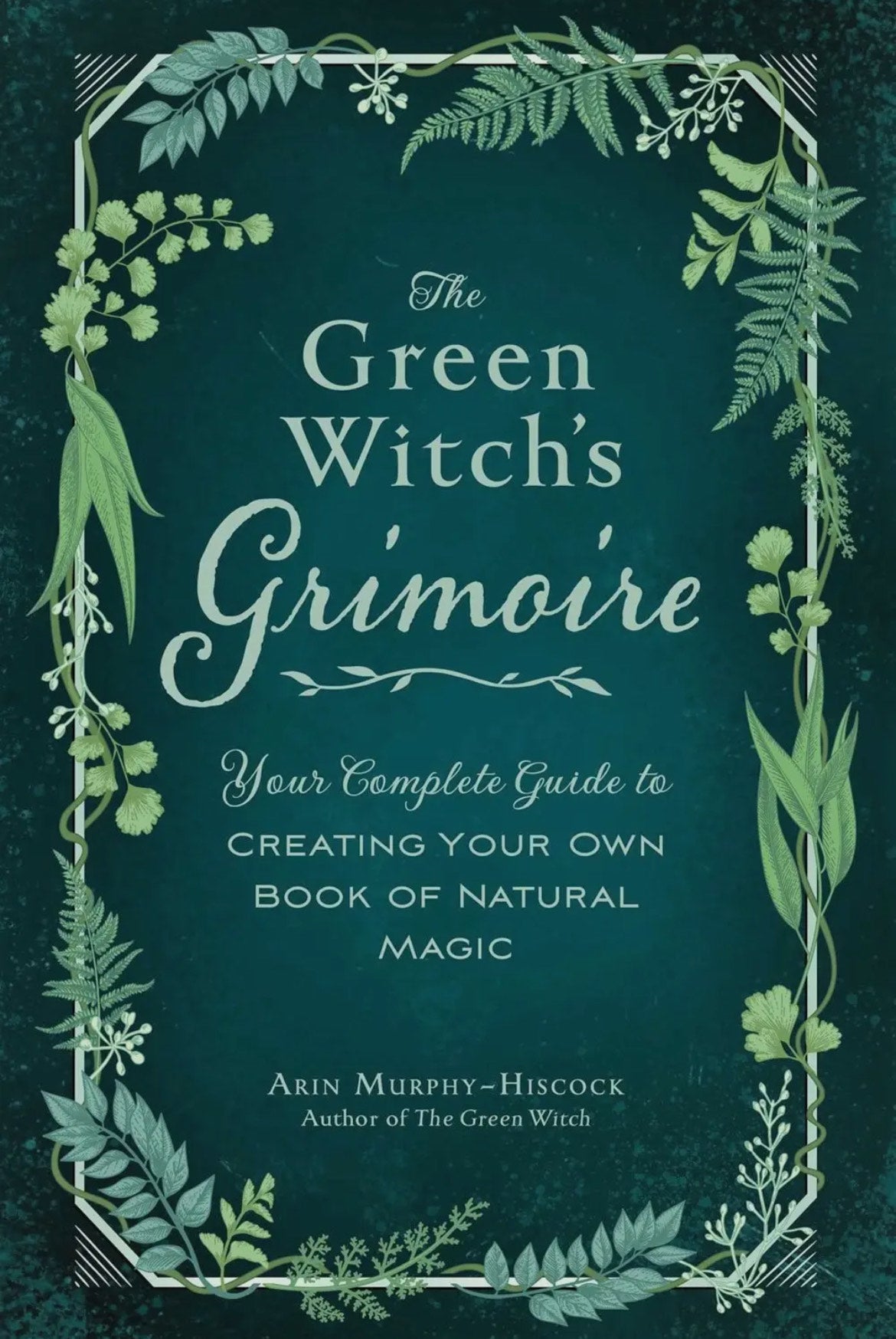 Green Witch's Grimoire- Arin Murphy-Hiscock